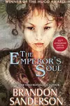 The Emperor's Soul: 10th Anniversary Edition