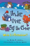 Under, Over, by the Clover: What Is a Preposition?
