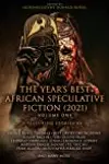 The Year's Best African Speculative Fiction