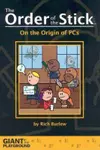 The Order of the Stick : on the origin of PCs