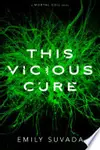 This Vicious Cure