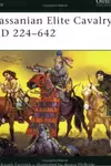 Sassanian elite cavalry AD 224-642