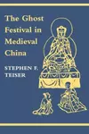 The Ghost Festival in Medieval China