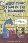 More Weird Things Customers Say in Bookshops