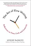 The Art of Slow Writing