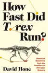 How Fast Did T. Rex Run?