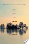 Nine Ways to Cross a River