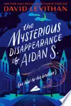 The Mysterious Disappearance of Aidan S.