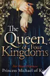 The Queen Of Four Kingdoms