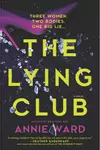 The Lying Club: A Novel