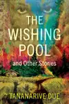 The Wishing Pool and Other Stories