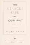 The miracle life of Edgar Mint