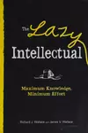 The Lazy Intellectual