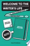 Welcome to the Writer's Life