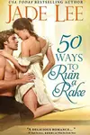 50 Ways to Ruin a Rake