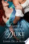 To Love a Scandalous Duke