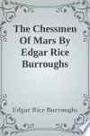 The Chessmen Of Mars By Edgar Rice Burroughs