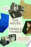 The House of Fragile Things