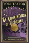 An Argumentation of Historians (The Chronicles of St Mary's, #9)