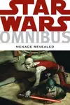 Star Wars Omnibus: Menace Revealed