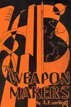 The Weapon Makers