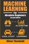Machine Learning For Absolute Beginners: A Plain English Introduction