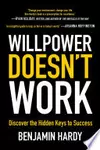 Willpower Doesn't Work