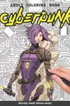 Cyberpunk Adults Coloring Book