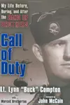 Call Of Duty : My Life Before, During & After the Band of Brothers