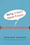 Sorry, I Don't Speak French