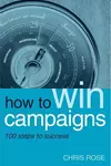 How to Win Campaigns: Communications for Change
