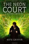 The Neon Court (Matthew Swift, #3)