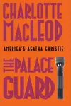 The Palace Guard (Kelling & Bittersohn, #3)