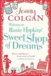Welcome to Rosie Hopkins' Sweet Shop of Dreams