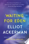 Waiting for Eden