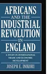 Africans and the Industrial Revolution in England
