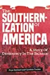 The Southernization of America: Trumpism and the Long Road Ahead