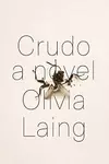 Crudo: A Novel