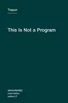 This is not a program