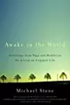 Awake in the World