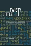 Twisty Little Passages