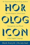 Horologicon: A Day's Jaunt Through the Lost Words of the English Language