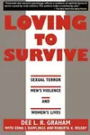 Loving to Survive: Sexual Terror, Men's Violence and Women's Lives