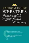 Random House Webster's French-English English-French Dictionary