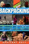 Backpacking: A Woman's Guide