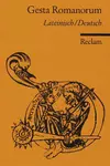 Gesta Romanorum. Zweisprachige Ausgabe: Lateinisch / Deutsch.