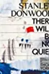 Stanley Donwood: There Will Be No Quiet