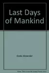 Last Days of Mankind