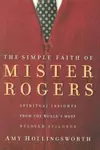 The Simple Faith of Mister Rogers