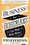 Business for Bohemians: Live Well, Make Money